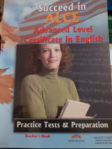 Succeed in Alce - Practice Tests and Preparation - Teacher's Book
