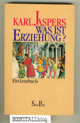 Was ist Erziehung? : Ein Lesebuch