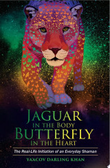 Jaguar in the Body, Butterfly in the Heart