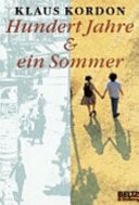 Hundert Jahre und ein Sommer
