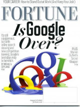 Fortune Magazine August 16, 2010, Is Google Over? (Vol 162 Number 3)