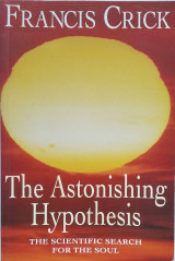 The Astonishing Hypothesis