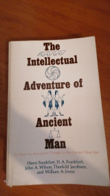 The Intellectual Adventure of Ancient Man