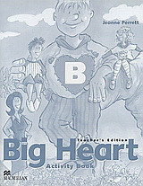 Big Heart B: Activity Book. Teacher's Edition