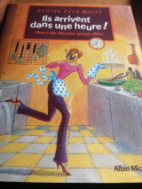 Ils Arrivent Dans Une Heure !