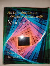 An Introduction To Computer Science With Modula-2