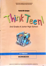 Think Teen - 2nd Grade of Junior High School B' Γυμνασίου (Workbook) 2015 Patrick Mc Gavigan 2015