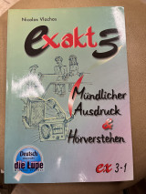 Exakt 3 mundlicher ausdruck & horverstehen ex 3-1
