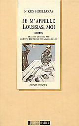 Je m' appelle Loussias, moi: Roman