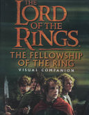 The Lord of the Rings Visual Companion: The fellowship of the ring