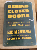 Behind closed doors. The secret history of the cold war.