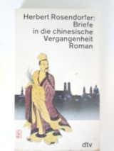 Briefe in die chienesische Vergangenheit