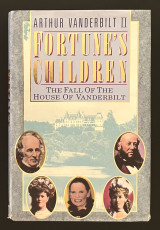 Fortune’s Children / The Fall of the House of Vanderbilt