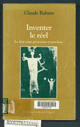 Inventer le réel