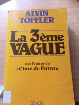 La 3 eme vague -par l auteur du "choc du futur"