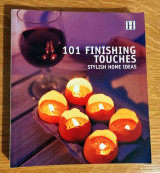 101 Finishing Touches - Stylish Home Ideas