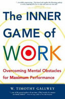 The Inner Game of Work