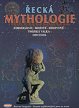 Řecká mythologie: Kosmogonie, bohové, hrdinové, trójská válka, odysseia