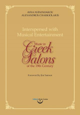 "Interspersed with Musical Entertainment": Music in Greek Salons of the 19th Century