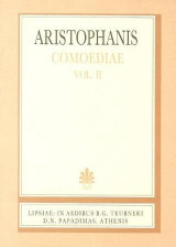 Aristophanis comoediae, vol. II (Αριστοφάνους κωμωδίαι, τόμος Β')