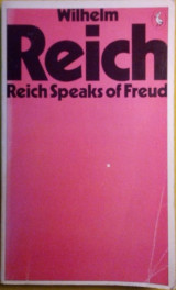 Reich Speaks of Freud
