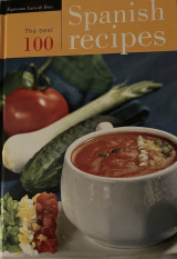 The Best 100 Spanish Recipes