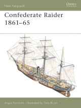 Confederate Raider 1861–65 (New Vanguard, 64)
