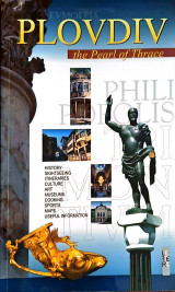 Plovdiv, the Pearl of Thrace