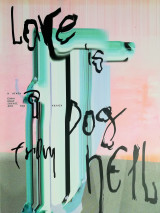 Love is a dog from hell