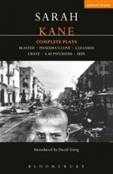 Kane- Complete Plays "Blasted", "Phaedra's Love", "Cleansed", "Crave", "4.48 Psychosis", "Skin"