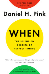 When - The Scientific Secrets Of Perfect Timing