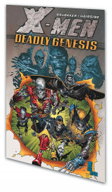 X-Men: deadly genesis Tpb