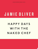 Happy Days with the Naked Chef