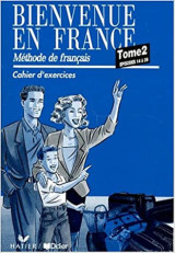 Bienvenue En France - Level 2: Cahier D'exercices 2