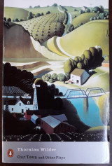 Our Town and other Plays