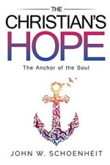 The Christian’s Hope : The Anchor of the Soul