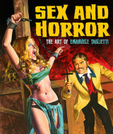 Sex and Horror: The Art of Emanuele Taglietti