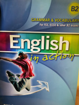 English in action B2 grammar and vocabulary - FCE, ECCE, B2 exams