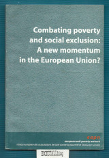 Combating poverty and social exclusion : A new momentum in the European Union?
