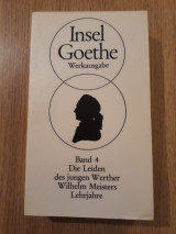 Werkausgabe, Band 4. Die Leiden des jungen Werther. Wilhelm Meisters Lehrjahre