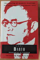 Karl Barth - Theologian of Freedom