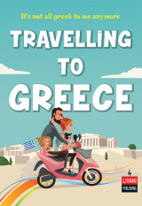 Travelling to Greece: It’s not all greek to me anymore