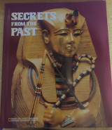 Secrets From the Past - Books for World Explorers National Geographic Society