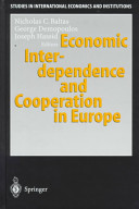 Economic Interdependence and Cooperation in Europe
