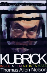 Kubrick, Inside a Film Artist's Maze