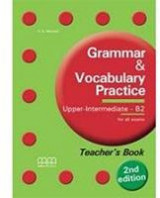 Grammar & Vocabulary Practice B2 Upper-Intermediate Teacher's Book 2Nd Ed