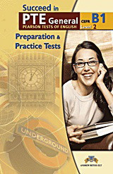 Succeed in PTE: Level 2 - B1: Student's Book: 10 Complete Practice Tests