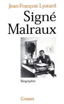 Signé Malraux: Biographie