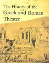 The History of the Greek and Roman Theater