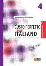 Il Gusto Perfetto dell' Italiano 4 Avanzato C1